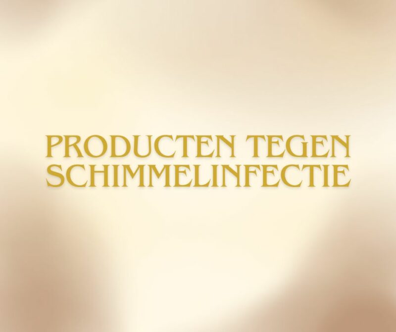 Producten tegen schimmelinfectie